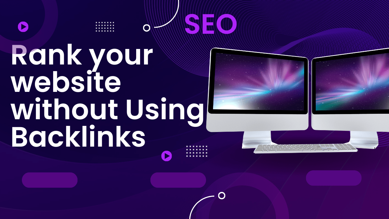 Ranking your website without backlinks